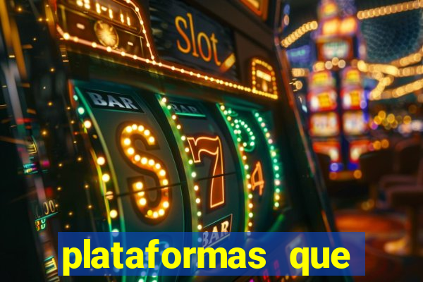 plataformas que estao pagando agora